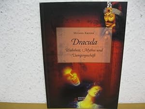 Bild des Verkufers fr Dracula: Wahrheit, Mythos und Vampirgeschft zum Verkauf von Kunsthandlung Rainer Kirchner