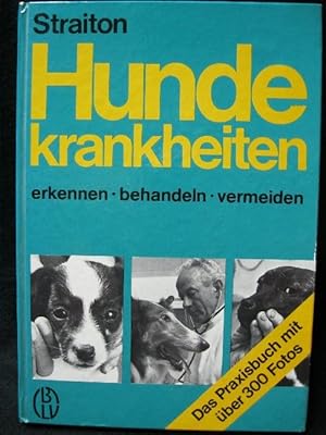 Imagen del vendedor de Hundekrankheiten erkennen , behandeln , vermeiden. a la venta por Kunsthandlung Rainer Kirchner