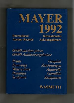 Bild des Verkufers fr Mayer - Internationales Auktionsjahrbuch 1992: Mayer - International Auction Records 1992. Katalogteil Dt. /Engl. /Franz. zum Verkauf von Kunsthandlung Rainer Kirchner