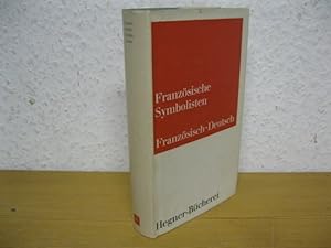 Bild des Verkufers fr Franzsische Symbolisten. Franzsisch - Deutsch zum Verkauf von Kunsthandlung Rainer Kirchner