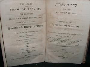 1810 - THE ORDER OF THE FORM OF PRAYERS, FOR THE FESTIVALS OF PASSOVER AND PENTECOST, IN HEBREW A...