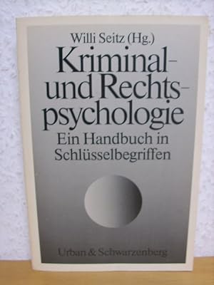 Immagine del venditore per Kriminal- und Rechtspsychologie. Ein Handbuch in Schlsselbegriffen. venduto da Kunsthandlung Rainer Kirchner