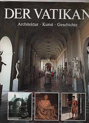 Der Vatikan; Architektur, Kunst und Geschichte