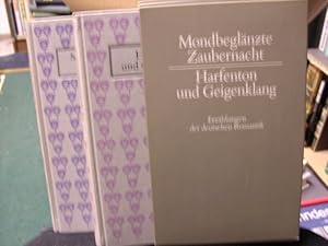 Mondbeglänzte Zaubernacht / Harfenton Geigenklang Erzählungen der deutschen Romantik