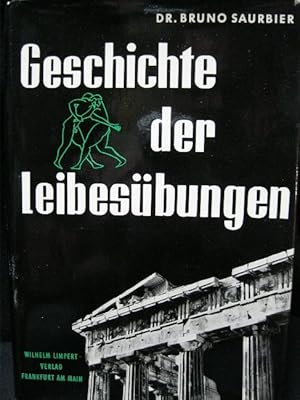 Image du vendeur pour Geschichte der Leibesbungen mis en vente par Kunsthandlung Rainer Kirchner