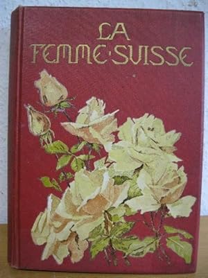 La Femme Suisse un Livre de Famille.