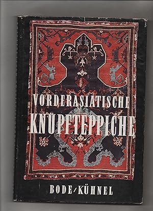 Bild des Verkufers fr Vorderasiatische Knpfteppiche aus alter Zeit. zum Verkauf von Kunsthandlung Rainer Kirchner