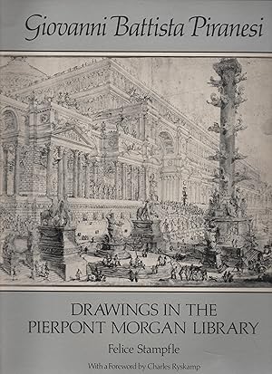 Imagen del vendedor de Giovanni Battista Piranesi: Drawings in the Pierpont Morgan Library a la venta por Kunsthandlung Rainer Kirchner