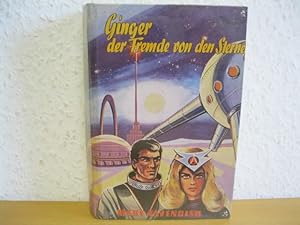 Seller image for GINGER, DER FREMDE VON DEN STERNEN for sale by Kunsthandlung Rainer Kirchner