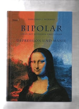 Bild des Verkufers fr Bipolar - Leben mit extremen Emotionen: Depression und Manie zum Verkauf von Kunsthandlung Rainer Kirchner