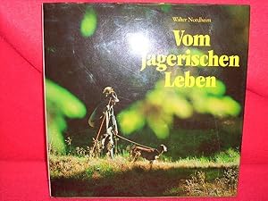 Seller image for Vom jagerischen Leben. for sale by Kunsthandlung Rainer Kirchner