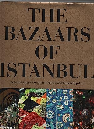 Seller image for The Bazaars of Istanbul for sale by Kunsthandlung Rainer Kirchner