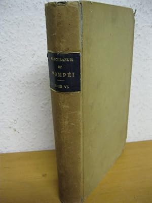 Bild des Verkufers fr 1840 Tome 4. Herculanum et Pompei. Recueil general des peintures, bronzes, mosaiques etc. Decouverts jusqu'a ce jour et reproduits d'apres le antichita di Ercolano, il Museo Borbonico, et tous les ouvrages analogues; Augmente de sujets inedits, graves au trait sur cuivre par H. Roux Aine, et accompagne d'un texte explicatif par L. Barre. zum Verkauf von Kunsthandlung Rainer Kirchner