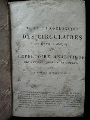 Table Chronologique des Circulaires de L'annee 1818 et Repertoire Analitique des Matieres qui en ...
