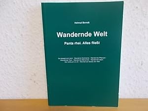 Wandernde Welt. Panta rhei. Alles fließt.