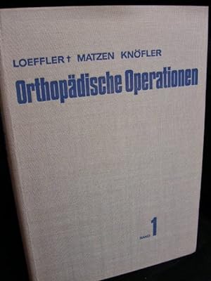 Bild des Verkufers fr Orthopdische Operationen. Bd. 1 zum Verkauf von Kunsthandlung Rainer Kirchner