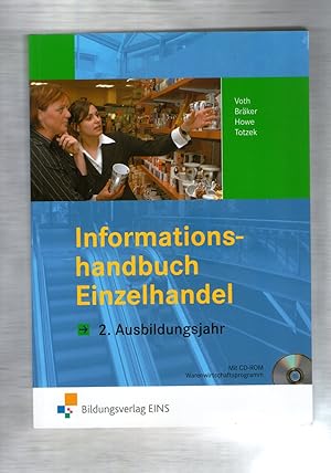 Bild des Verkufers fr Informationshandbcher und Lernsituationen Einzelhandel - nach Ausbildungsjahren / Einzelhandel nach Ausbildungsjahren - 2. Ausbildungsjahr: Informationshandbuch zum Verkauf von Antiquariat Rainer Kirchner