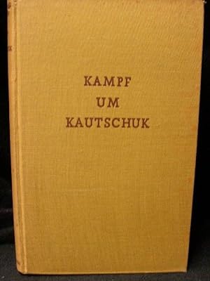 Bild des Verkäufers für Kampf um Kautschuk. zum Verkauf von Kunsthandlung Rainer Kirchner
