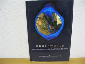 Image du vendeur pour Underworld: Death and Burial in Cloghermore Cave, Co. Kerry mis en vente par Kunsthandlung Rainer Kirchner