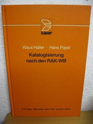 Katalogisierung nach den RAK-WB: Eine Einführung in die "Regeln für die alphabetische Katalogisie...