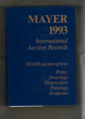 Seller image for Mayer: Prints, Drawings Watercolours, Paintings and Sculpture: International Auction Records for sale by Kunsthandlung Rainer Kirchner