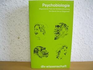 Psychobiologie. Wegweisende Texte der Verhaltensforschung von Darwin bis zur Gegenwart.