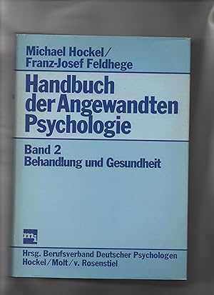 Handbuch der Angewandten Psychologie II. Behandlung und Gesundheit