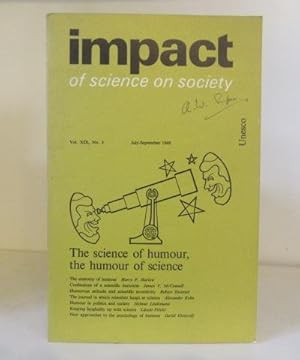 Imagen del vendedor de The Science of Humour, the Humour of Science. Impact of Science on Society, Vol. XIX No.3, July-September 1969 a la venta por BRIMSTONES