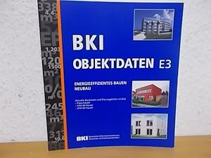 BKI Objektdaten E3. Energieeffizientes Bauen Neubau