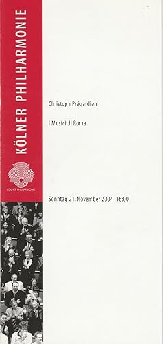 Seller image for Programmheft I MUSICI DI ROMA 21. November 2004 Klner Philharmonie for sale by Programmhefte24 Schauspiel und Musiktheater der letzten 150 Jahre