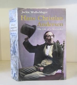 Seller image for Hans Christian Andersen: The Life of a Storyteller for sale by BRIMSTONES