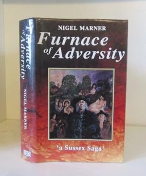 Imagen del vendedor de Furnace of Adversity: A Sussex Saga a la venta por BRIMSTONES