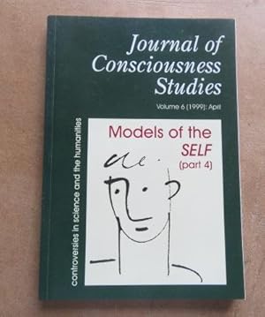 Imagen del vendedor de Journal of Consciousness Studies: Controversies in Science and the Humanities, Volume 6 (1999): No. 4 April a la venta por BRIMSTONES