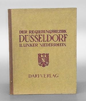 Deutschlands Städtebau - Der Regierungsbezirk Düsseldorf. II. Band Linker Niederrhein.
