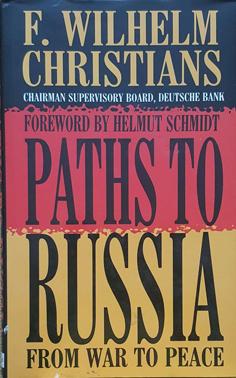 Bild des Verkufers fr Paths to Russia: From War to Peace zum Verkauf von Eaglestones