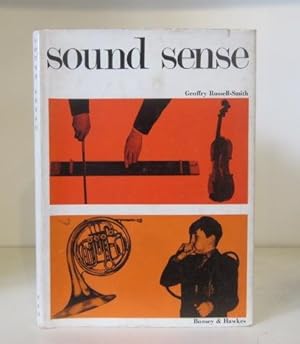 Seller image for Sound Sense. The Instruments of the Orchestra and How They Work for sale by BRIMSTONES