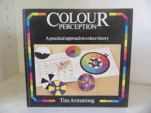 Imagen del vendedor de Colour Perception: A Practical Approach to Colour Theory a la venta por BRIMSTONES