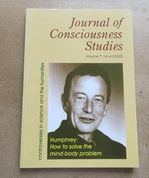 Imagen del vendedor de Journal of Consciousness Studies: Controversies in Science and the Humanities, Volume 7, No.4, How to Solve the Mind-Body Problem a la venta por BRIMSTONES