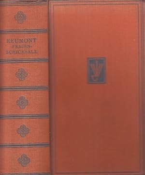 Frauenschicksale in der Renaissance, in zwei Bänden [1 Bd.] Alfred von Reumont, hrsg. v. Emil Sch...