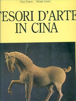 Seller image for Tesori d'arte in Cina for sale by Miliardi di Parole