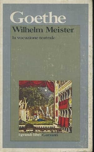 Wilhelm Meister la vocazione teatrale