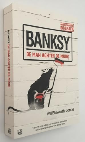 Imagen del vendedor de Banksy. De man achter de muur a la venta por Antiquariaat Clio / cliobook.nl