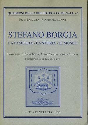 Immagine del venditore per Stefano Borgia. la famiglia,la storia,il museo venduto da librisaggi