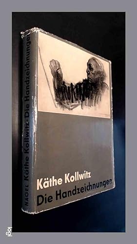 Kathe Kollwitz - Die handzeichnungen - Catalog Raisonnee