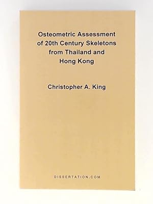 Bild des Verkufers fr Osteometric Assessment of 20th Century Skeletons from Thailand and Hong Kong zum Verkauf von Leserstrahl  (Preise inkl. MwSt.)