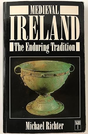 Seller image for Medieval Ireland: The Enduring Tradition (New Gill History of Ireland, Vol 1) for sale by Gordon Kauffman, Bookseller, LLC