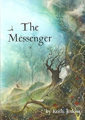 Imagen del vendedor de THE MESSENGER. By Keith Jenkins. a la venta por Coch-y-Bonddu Books Ltd