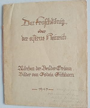 Bild des Verkufers fr Der Froschknig oder der eiserne Heinrich. Mrchen der Brder Grimm. zum Verkauf von Antiquariat Lorych