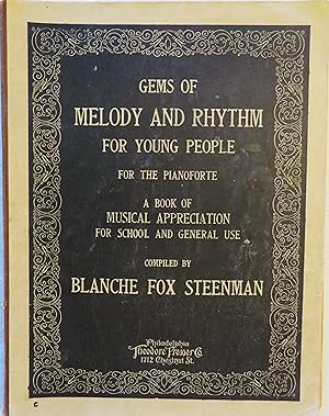 Gems of Melody and Rhythm for Young People for the Pianoforte: a book of musical appreciation for...