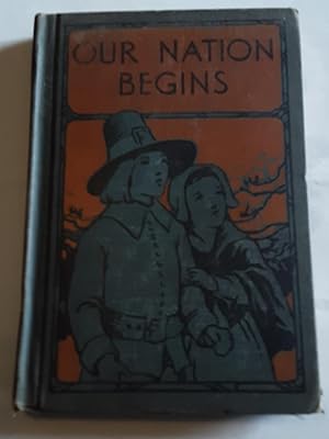 Imagen del vendedor de Our Nation Begins a la venta por Grandma Betty's Books